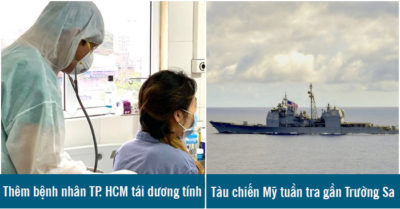 Cập nhật trưa 30/4: Thêm bệnh nhân TP.HCM tái dương tính Covid-19; Tàu chiến Mỹ tiếp tục tuần tra gần quần đảo Trường Sa