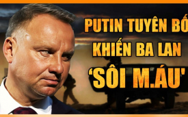 Putin khiến Ba Lan lập tức triệu tập Đại sứ Nga; Tornado-S tạo bước đột phá tấn công cho Moscow